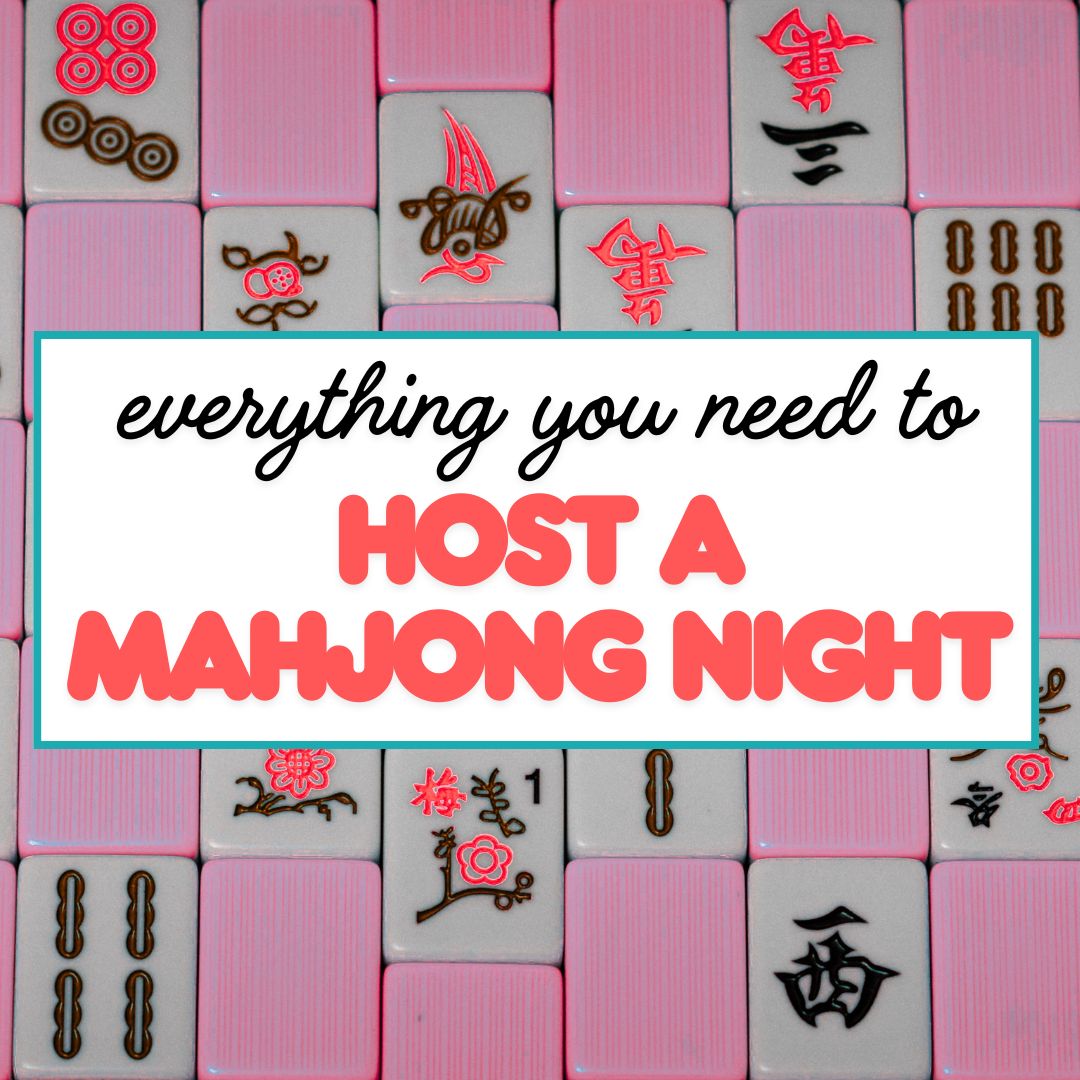 things you need to host mahjong
